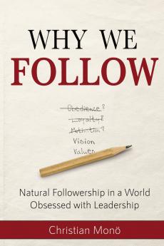 Why We Follow