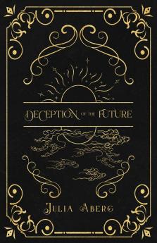 Deception of the Future