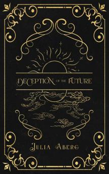 Deception of the Future