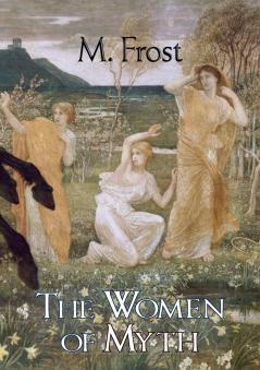 The Women of Myth
