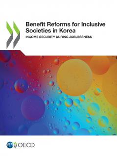 Benefit Reforms for Inclusive Societies in Korea