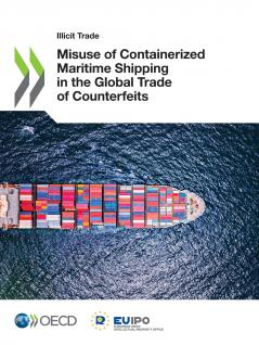 Misuse of Containerized Maritime Shipping in the Global Trade of Counterfeits