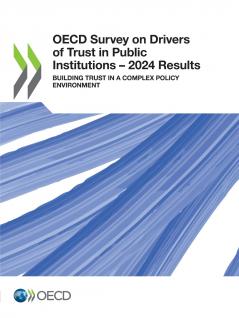 OECD Survey on Drivers of Trust in Public Institutions - 2024 Results