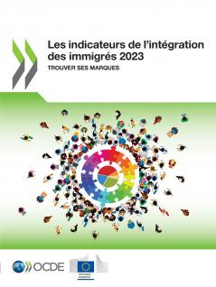 Les indicateurs de l'intégration des immigrés 2023
