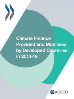 Climate Finance Provided and Mobilised by Developed Countries in 2013-18