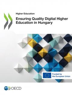 Ensuring Quality Digital Higher Education in Hungary