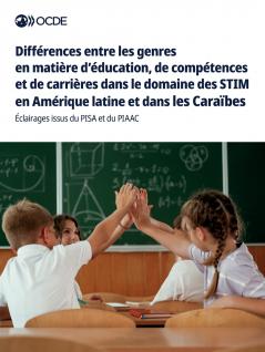 Différences entre les genres en matière d'éducation de compétences et de carrières dans le domaine des STIM en Amérique latine et dans les Caraïbes