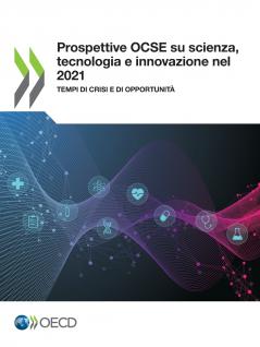 Prospettive OCSE su scienza tecnologia e innovazione nel 2021