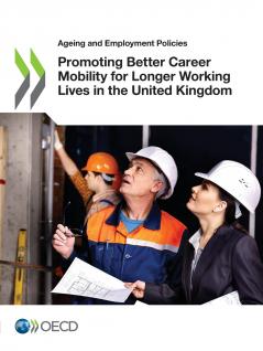 Promoting Better Career Mobility for Longer Working Lives in the United Kingdom
