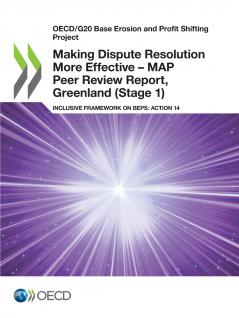 Making Dispute Resolution More Effective - MAP Peer Review Report Greenland (Stage 1)
