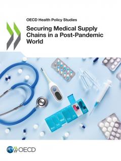 Securing Medical Supply Chains in a Post-Pandemic World