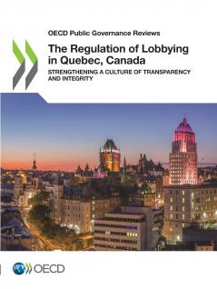 The Regulation of Lobbying in Quebec Canada
