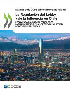 La Regulación del Lobby y de la Influencia en Chile