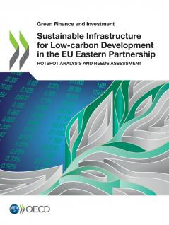 Sustainable Infrastructure for Low-carbon Development in the EU Eastern Partnership