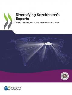 Diversifying Kazakhstan's Exports