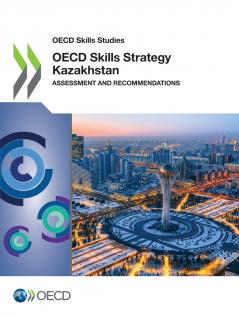 OECD Skills Strategy Kazakhstan