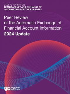 Peer Review of the Automatic Exchange of Financial Account Information 2024 Update