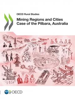 Mining Regions and Cities Case of the Pilbara Australia