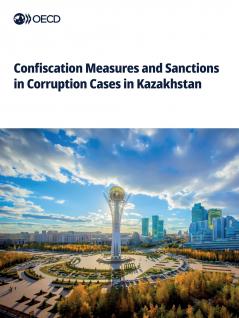 Confiscation Measures and Sanctions in Corruption Cases in Kazakhstan