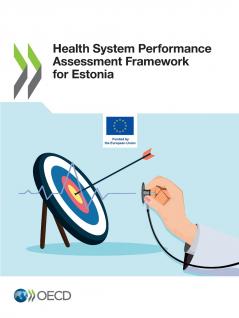Health System Performance Assessment Framework for Estonia