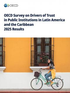 OECD Survey on Drivers of Trust in Public Institutions in Latin America and the Caribbean 2025 Results