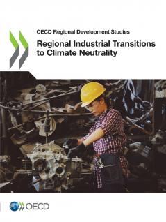 Regional Industrial Transitions to Climate Neutrality