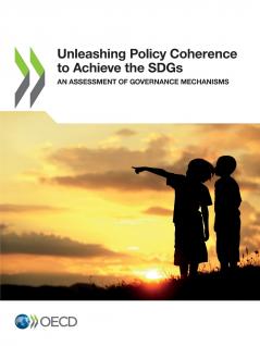 Unleashing Policy Coherence to Achieve the SDGs