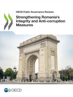 Strengthening Romania's Integrity and Anti-corruption Measures