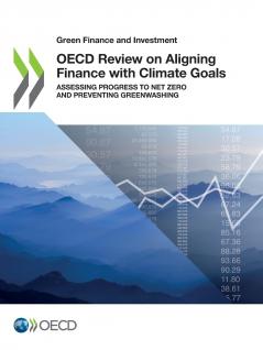 OECD Review on Aligning Finance with Climate Goals