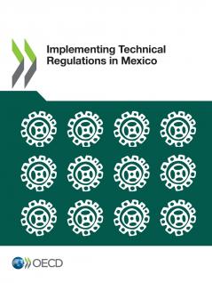 Implementing Technical Regulations in Mexico