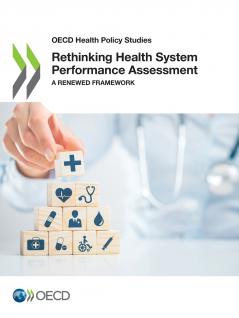 Rethinking Health System Performance Assessment