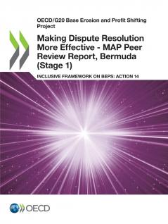 Making Dispute Resolution More Effective - MAP Peer Review Report Bermuda (Stage 1)