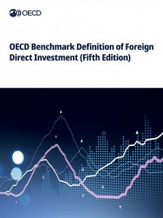 OECD Benchmark Definition of Foreign Direct Investment (Fifth Edition)