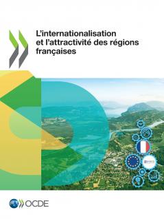 L'internationalisation et l'attractivité des régions françaises