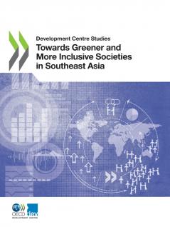 Towards Greener and More Inclusive Societies in Southeast Asia