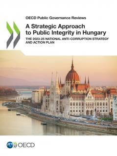 A Strategic Approach to Public Integrity in Hungary