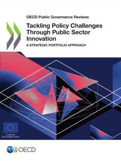 Tackling Policy Challenges Through Public Sector Innovation