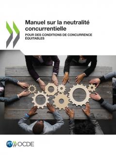 Manuel sur la neutralité concurrentielle