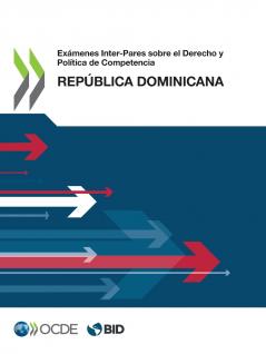 Exámenes Inter-Pares sobre el Derecho y Política de Competencia