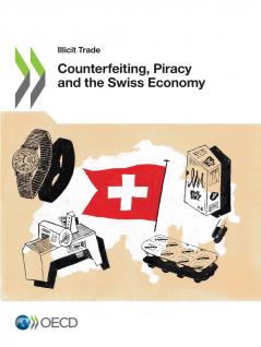 Counterfeiting Piracy and the Swiss Economy