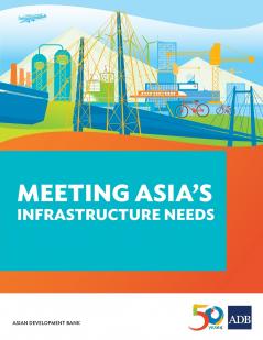 Meeting Asia's Infrastructure Needs