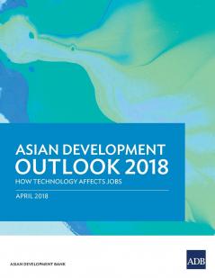 Asian Development Outlook (ADO) 2018