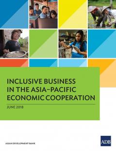 Inclusive Business in the Asia-Pacific Economic Cooperation