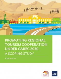Promoting Regional Tourism Cooperation under CAREC 2030