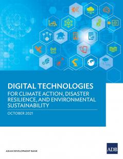 Digital Technologies for Climate Action Disaster Resilience and Environmental Sustainability