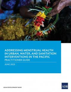 Addressing Menstrual Health in Urban Water and Sanitation Interventions in the Pacific