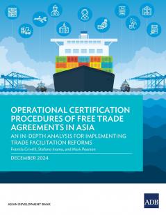 Operational Certification Procedures of Free Trade Agreements in Asia