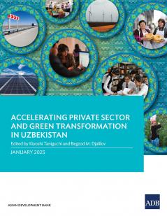 Accelerating Private Sector and Green Transformation in Uzbekistan