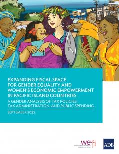 Expanding Fiscal Space for Gender Equality and Women's Economic Empowerment in Pacific Island Countries