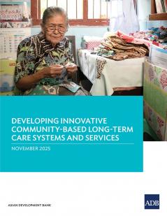 Developing Innovative Community-Based Long-Term Care Systems and Services